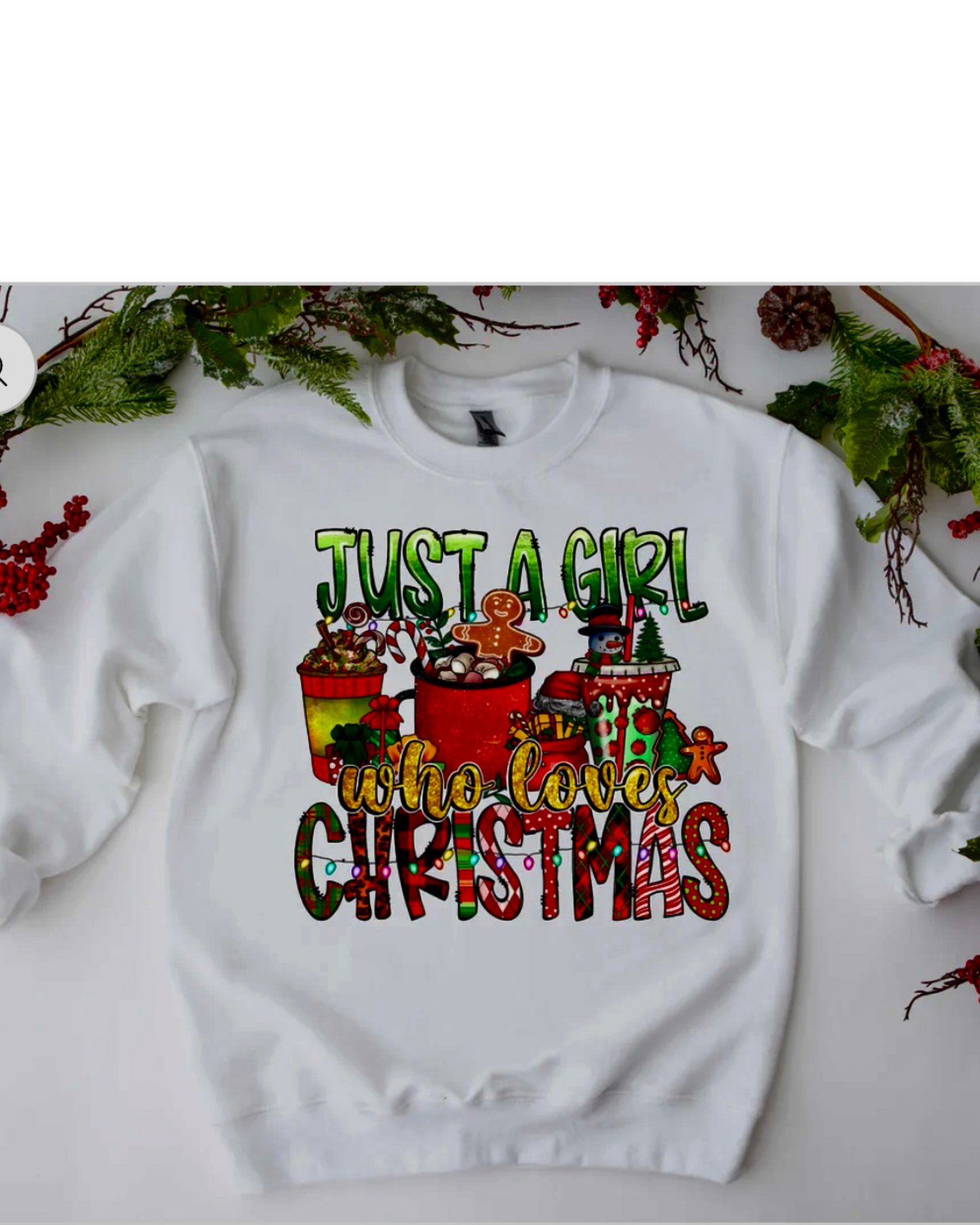 Just a Girl who loves Christmas Sweatshirt